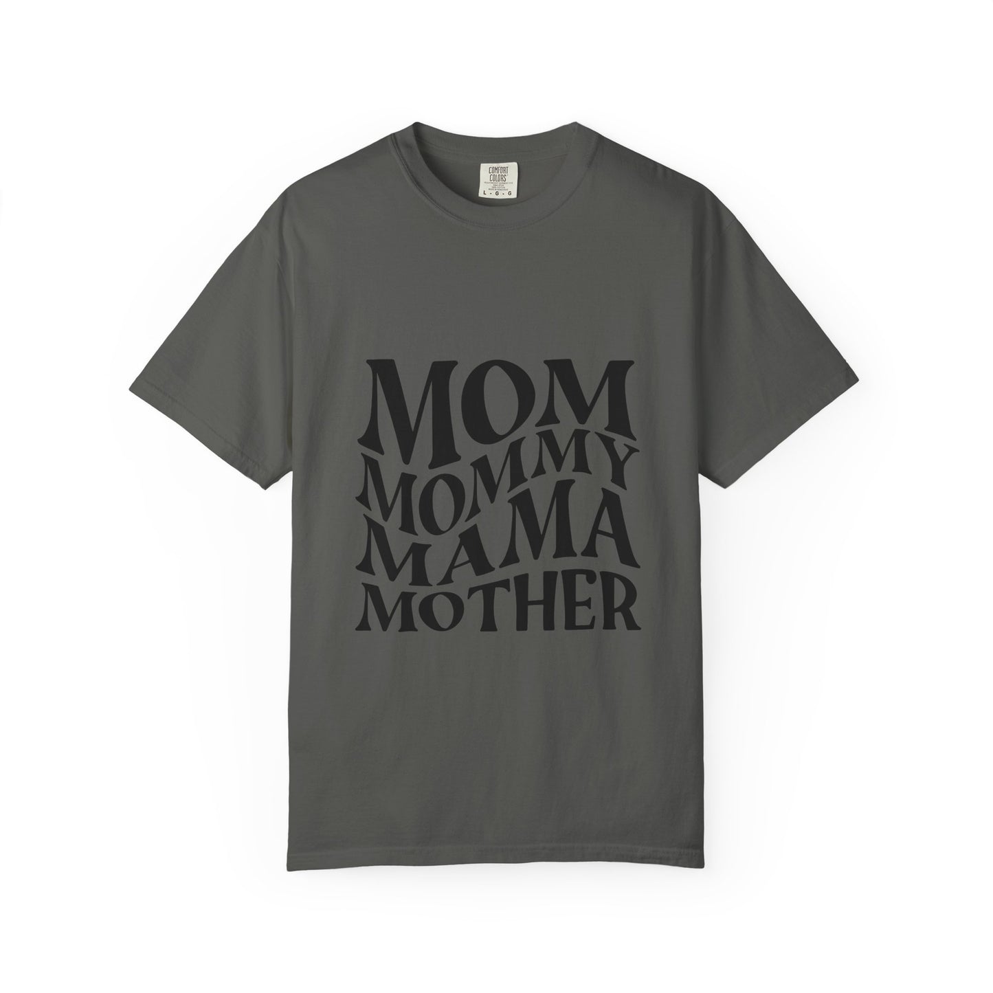 Mom Mommy Mama Mother T-Shirt — Feminine Typography Tee for Mother's Day & Everyday