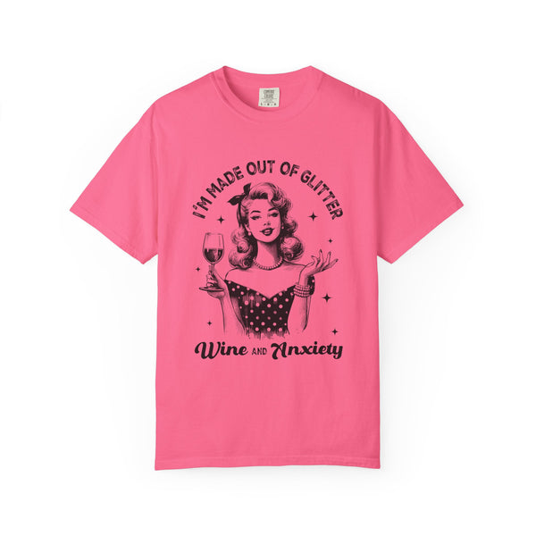 Wine and Anxiety T-Shirt — "I'm Made Out of Glitter" Retro Women's Graphic Tee