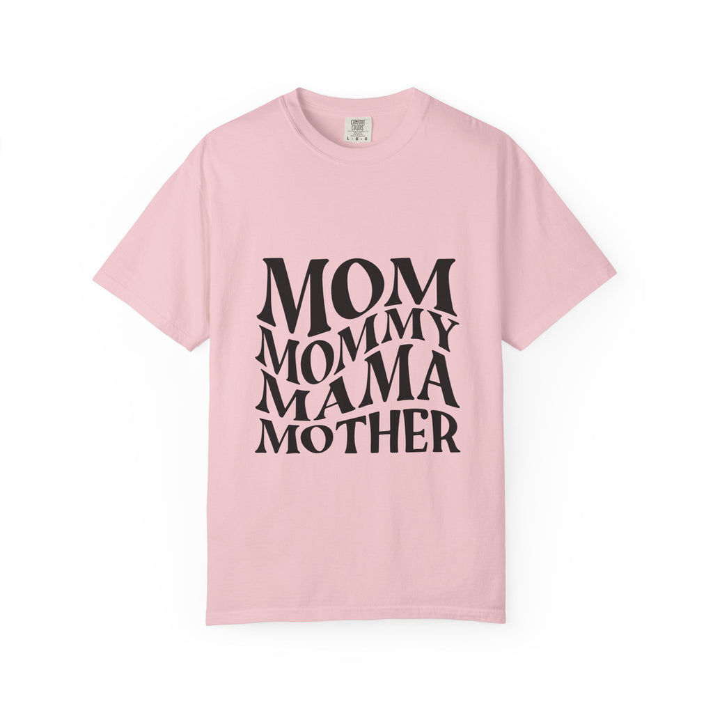 Mom Mommy Mama Mother T-Shirt — Feminine Typography Tee for Mother's Day & Everyday