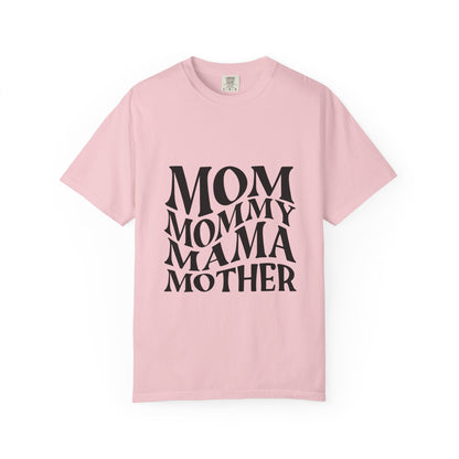 Mom Mommy Mama Mother T-Shirt — Feminine Typography Tee for Mother's Day & Everyday