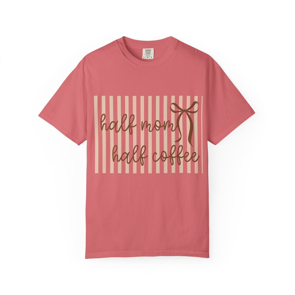 Half Mom Half Coffee T-Shirt — Cute Mom & Coffee Graphic Tee