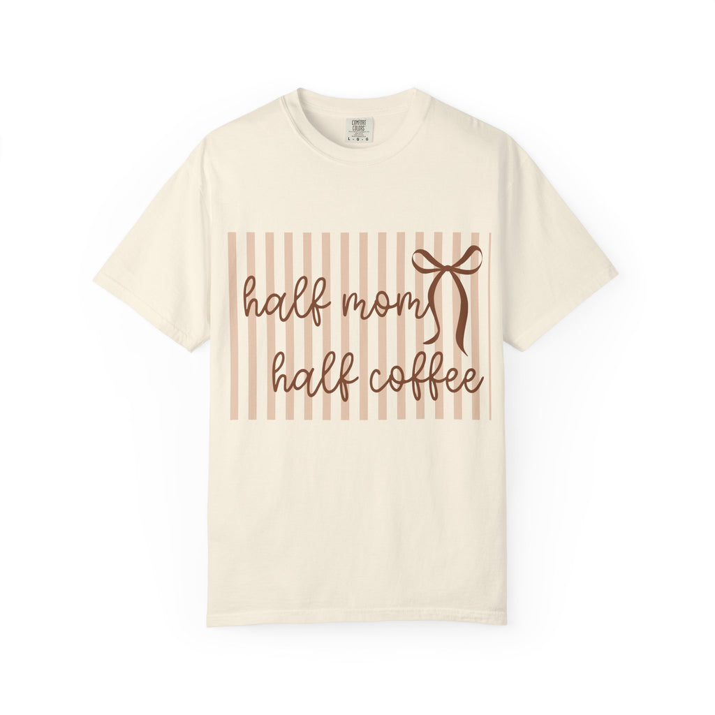 Half Mom Half Coffee T-Shirt — Cute Mom & Coffee Graphic Tee