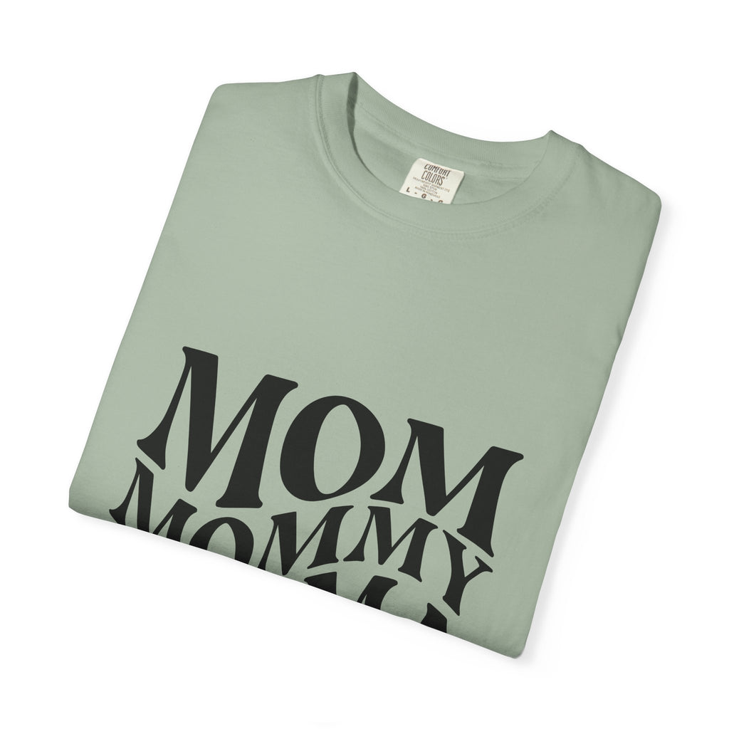 Mom Mommy Mama Mother T-Shirt — Feminine Typography Tee for Mother's Day & Everyday