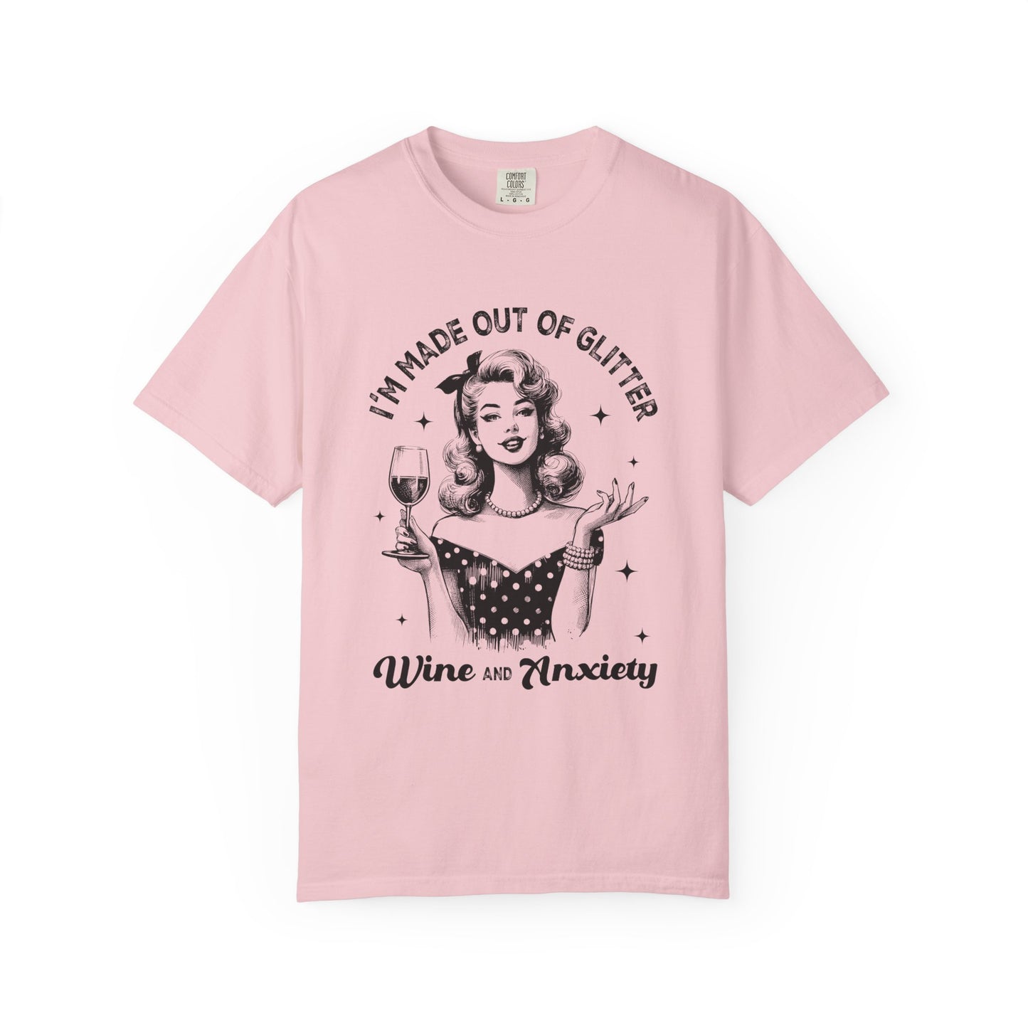 Wine and Anxiety T-Shirt — "I'm Made Out of Glitter" Retro Women's Graphic Tee