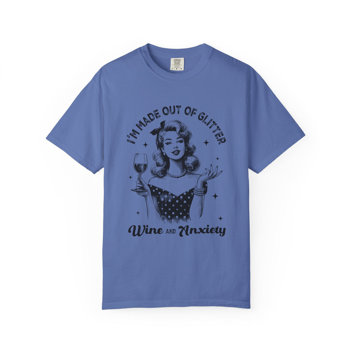 Wine and Anxiety T-Shirt — "I'm Made Out of Glitter" Retro Women's Graphic Tee