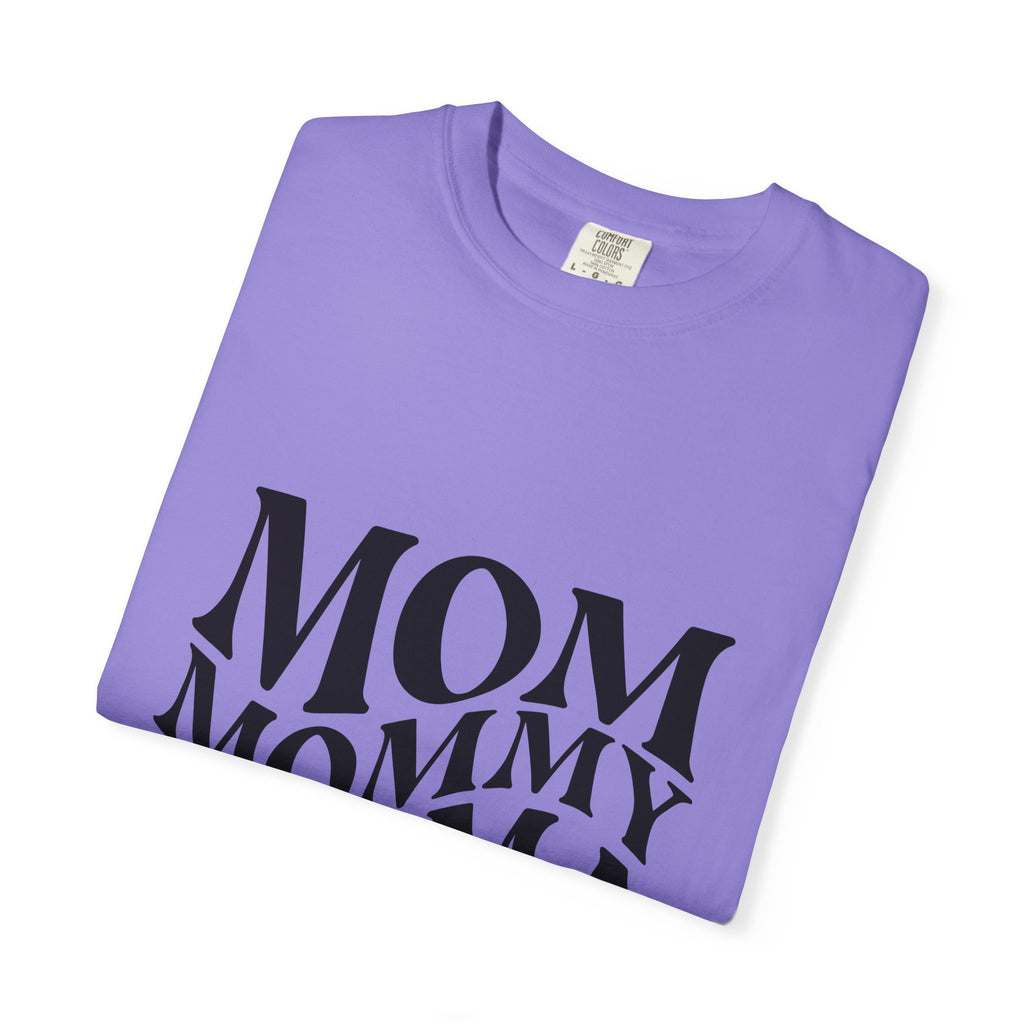 Mom Mommy Mama Mother T-Shirt — Feminine Typography Tee for Mother's Day & Everyday