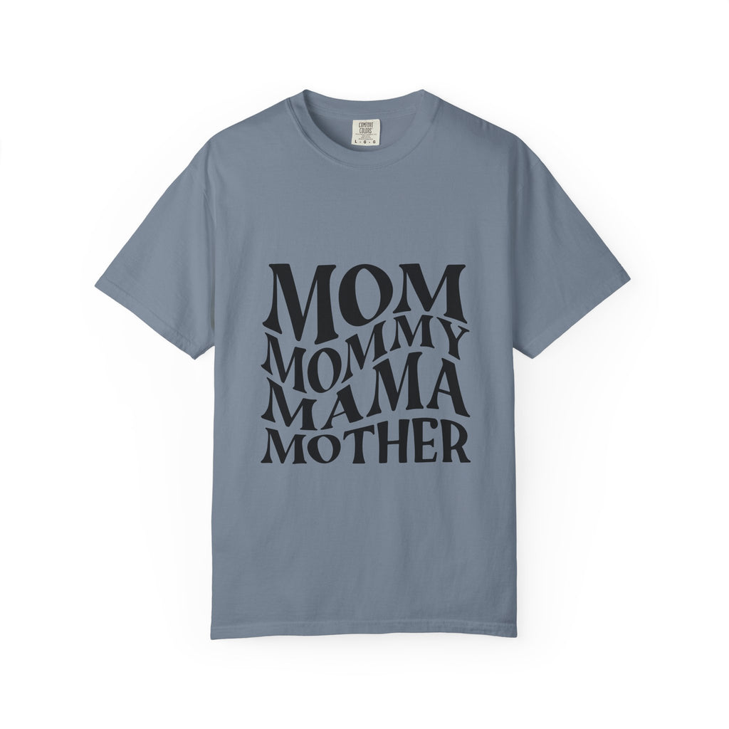 Mom Mommy Mama Mother T-Shirt — Feminine Typography Tee for Mother's Day & Everyday