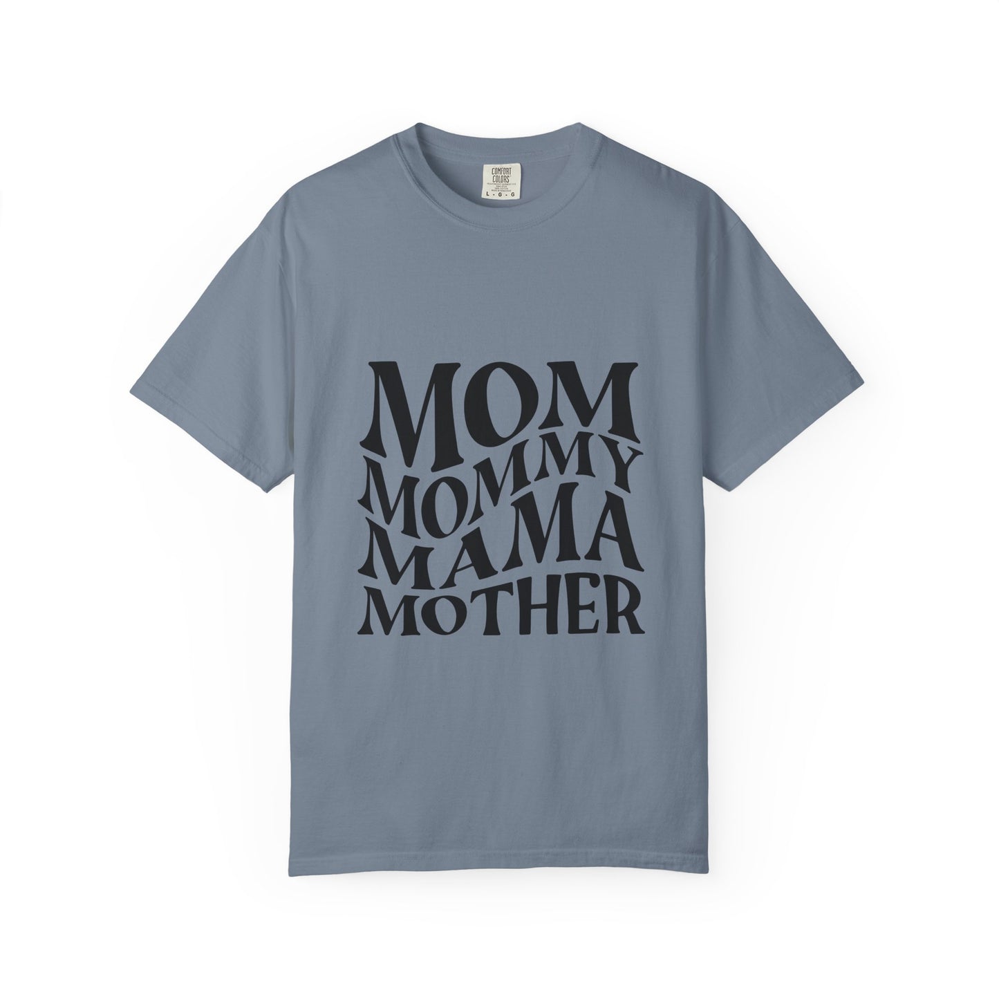 Mom Mommy Mama Mother T-Shirt — Feminine Typography Tee for Mother's Day & Everyday