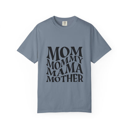 Mom Mommy Mama Mother T-Shirt — Feminine Typography Tee for Mother's Day & Everyday