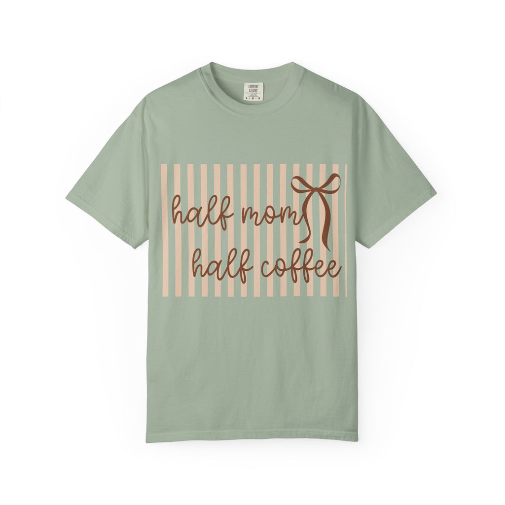 Half Mom Half Coffee T-Shirt — Cute Mom & Coffee Graphic Tee
