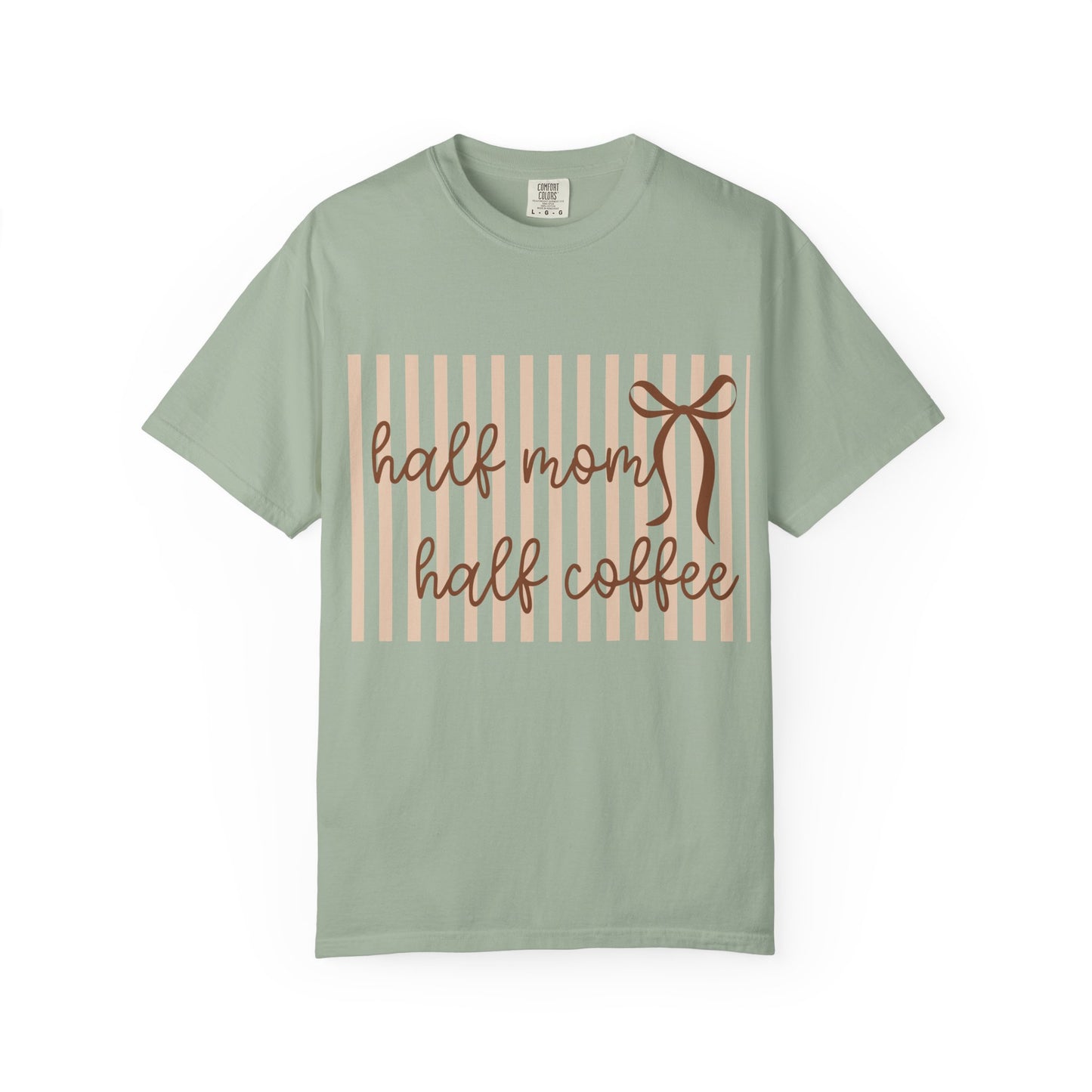 Half Mom Half Coffee T-Shirt — Cute Mom & Coffee Graphic Tee