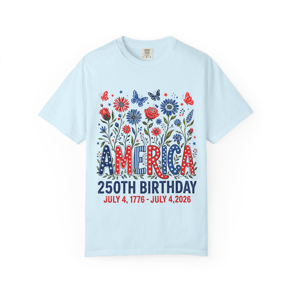 T-Shirt — 'America 250th Birthday' Patriotic Floral July 4th Tee