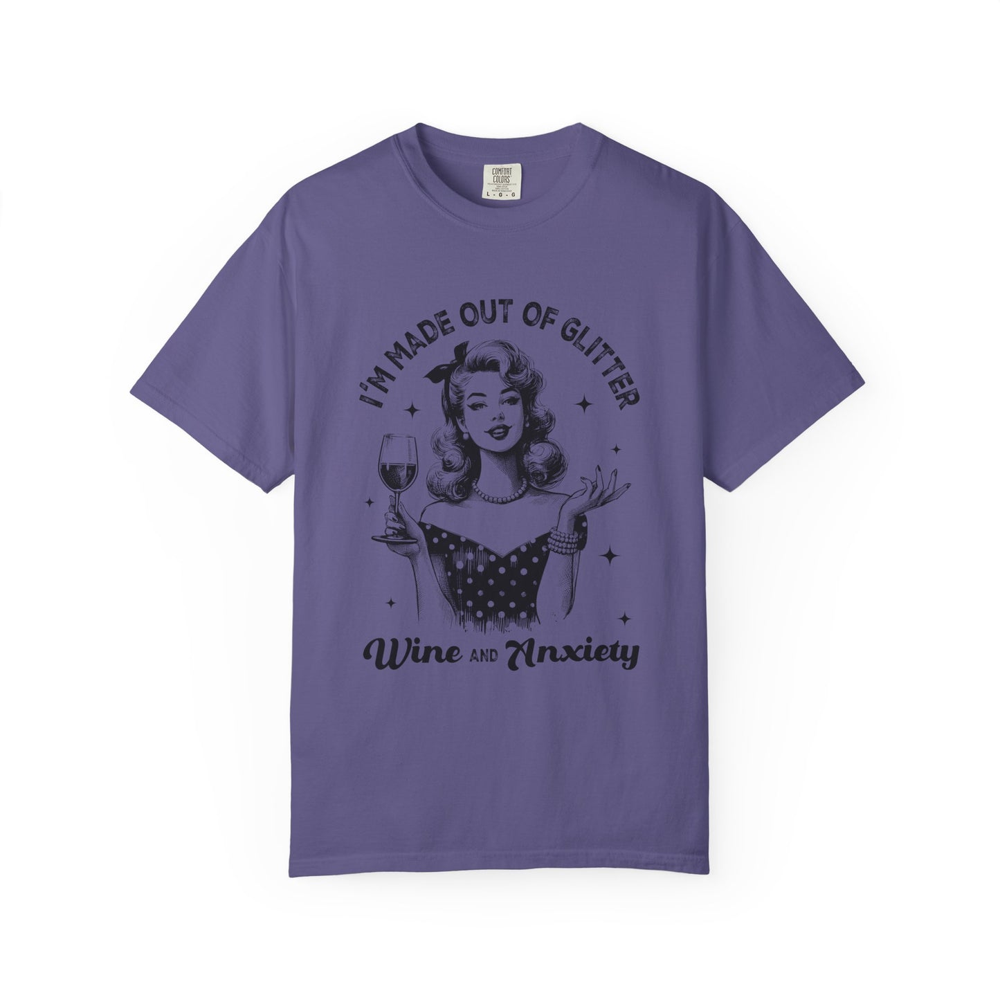 Wine and Anxiety T-Shirt — "I'm Made Out of Glitter" Retro Women's Graphic Tee