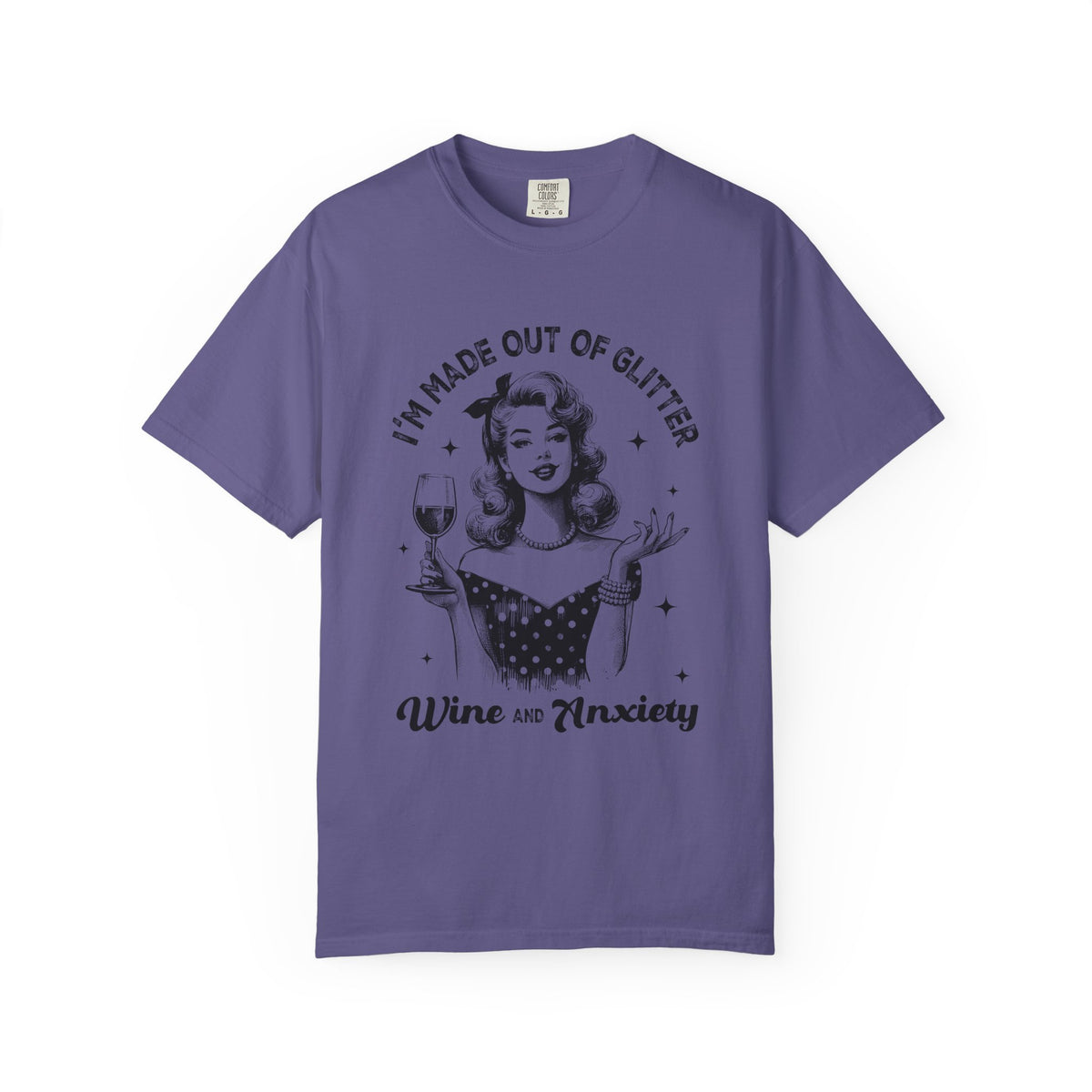 Wine and Anxiety T-Shirt — "I'm Made Out of Glitter" Retro Women's Graphic Tee