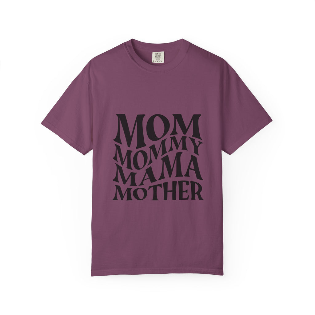 Mom Mommy Mama Mother T-Shirt — Feminine Typography Tee for Mother's Day & Everyday