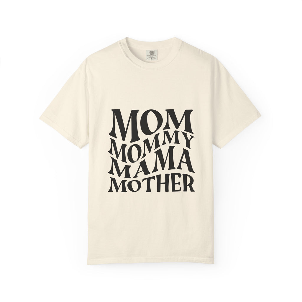 Mom Mommy Mama Mother T-Shirt — Feminine Typography Tee for Mother's Day & Everyday