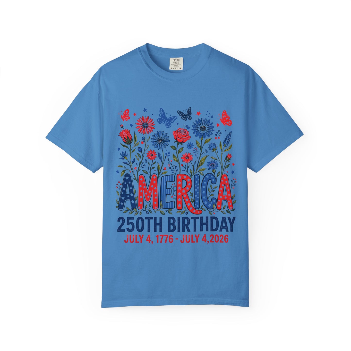 T-Shirt — 'America 250th Birthday' Patriotic Floral July 4th Tee