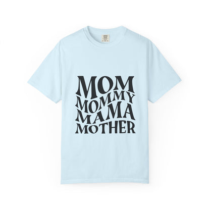 Mom Mommy Mama Mother T-Shirt — Feminine Typography Tee for Mother's Day & Everyday
