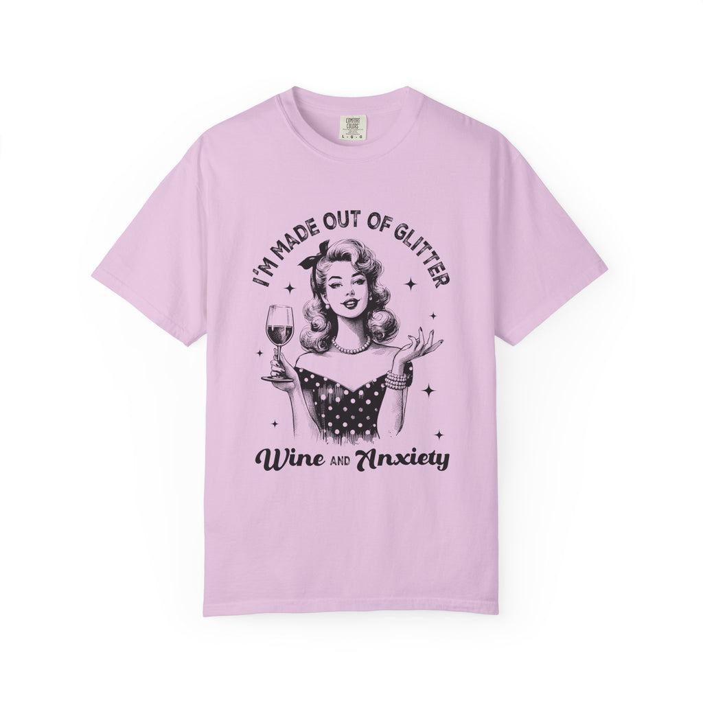 Wine and Anxiety T-Shirt — "I'm Made Out of Glitter" Retro Women's Graphic Tee