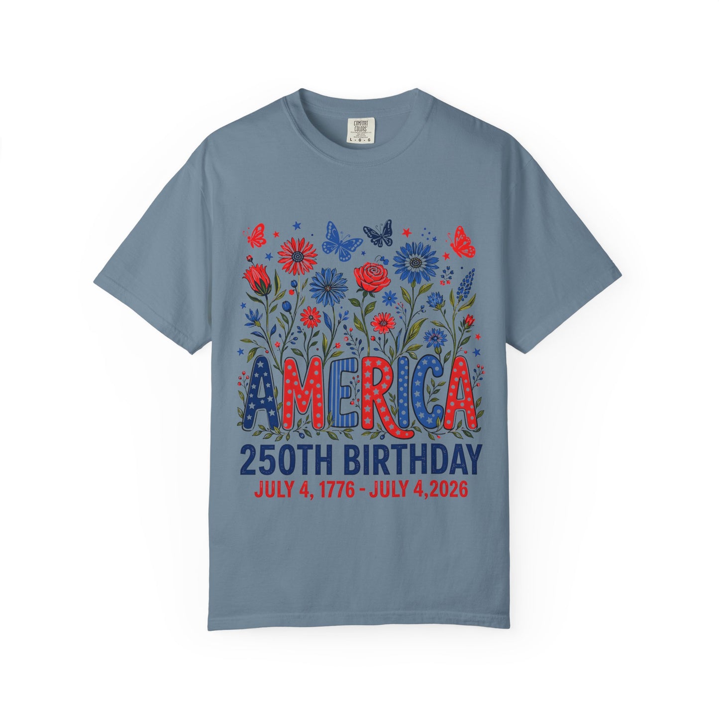 T-Shirt — 'America 250th Birthday' Patriotic Floral July 4th Tee