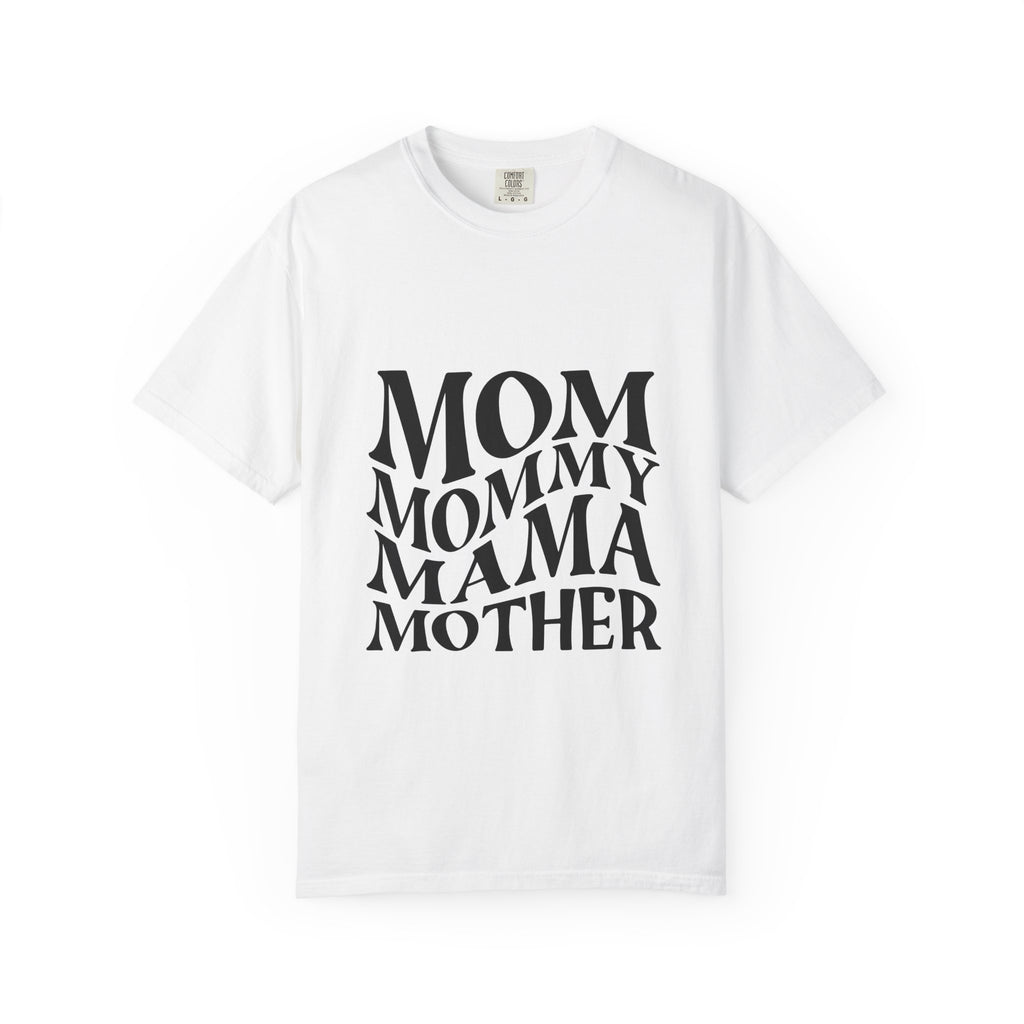 Mom Mommy Mama Mother T-Shirt — Feminine Typography Tee for Mother's Day & Everyday